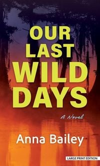 Produktbild: Our Last Wild Days