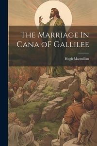 Produktbild: The Marriage In Cana oF Gallilee