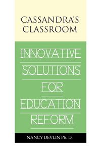 Produktbild: Cassandra's Classroom Innovative Solutions For Education Reform
