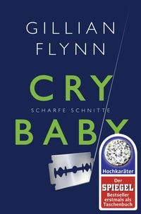 Bild vom Artikel Cry Baby - Scharfe Schnitte vom Autor Gillian Flynn