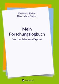 Bild vom Artikel Mein Forschungslogbuch vom Autor Eva Maria Bäcker
