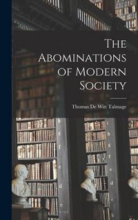 Produktbild: The Abominations of Modern Society