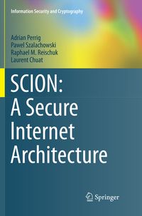 Produktbild: SCION: A Secure Internet Architecture
