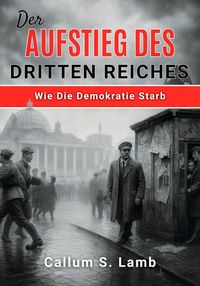 Produktbild: Der Aufstieg Des Dritten Reiches