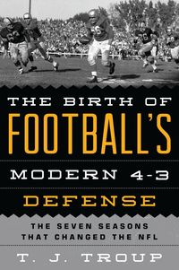 Produktbild: The Birth of Football's Modern 4-3 Defense