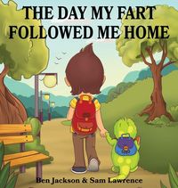 Produktbild: The Day My Fart Followed Me Home