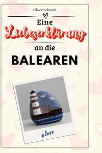Produktbild: Eine Liebeserkl&auml;rung an die Balearen