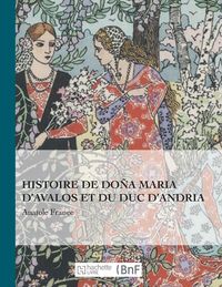 Produktbild: Histoire de Do&ntilde;a Maria d'Avalos et du duc d'Andria