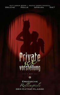 Produktbild: Private Sexvorstellung 1. Akt