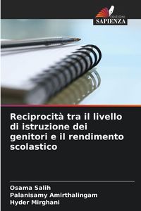 Produktbild: Reciprocit&agrave; tra il livello di istruzione dei genitori e il rendimento scolastico
