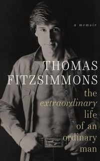Produktbild: Thomas Fitzsimmons - The Extraordinary Life of an Ordinary Man