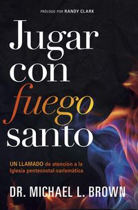 Produktbild: Jugar con fuego santo/ Playing With Holy Fire