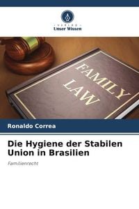 Produktbild: Die Hygiene der Stabilen Union in Brasilien