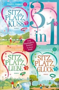 Produktbild: Sitz, Platz, Kuss / Sitz, Platz, Liebe / Sitz, Platz, Gl&uuml;ck - Drei Romane in einem Band
