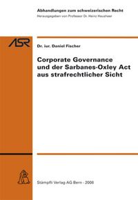 Produktbild: Corporate Governance und der Sarbanes-Oxley Act aus strafrechtlicher Sicht