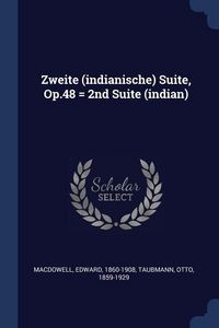 Produktbild: Zweite (indianische) Suite, Op.48 = 2nd Suite (indian)