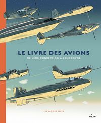 Produktbild: Le livre des avions : de leur conception &agrave; leur envol