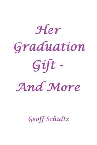 Produktbild: Her Graduation Gift - And More