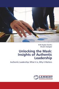Produktbild: Unlocking the Mask: Insights of Authentic Leadership