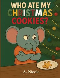 Produktbild: Who Ate My Christmas Cookies?