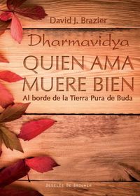 Produktbild: Quien ama muere bien : al borde de la tierra pura de Buda