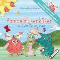 Produktbild: Das Pampelmusenk&uuml;ken und die Flanierraupe