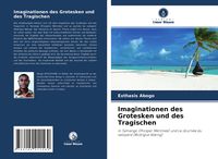 Produktbild: Imaginationen des Grotesken und des Tragischen