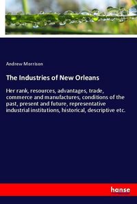 Produktbild: The Industries of New Orleans