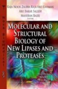 Produktbild: Molecular & Structural Biology of New Lipases & Proteases