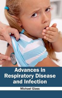 Produktbild: Advances in Respiratory Disease and Infection