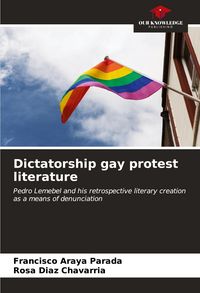 Produktbild: Dictatorship gay protest literature