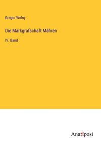Produktbild: Die Markgrafschaft M&auml;hren
