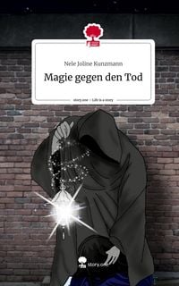 Produktbild: Magie gegen den Tod. Life is a Story - story.one