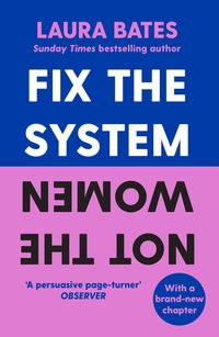 Bild vom Artikel Fix the System, Not the Women vom Autor Laura Bates