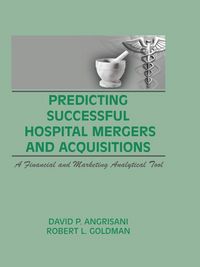 Produktbild: Predicting Successful Hospital Mergers and Acquisitions