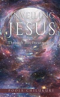 Produktbild: Unveiling Jesus Through His Incarnation