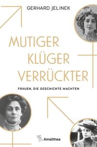 Produktbild: Mutiger, kl&uuml;ger, verr&uuml;ckter