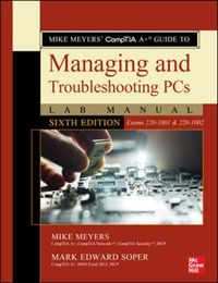 Produktbild: Meyers, M: Mike Meyers' CompTIA A+ Guide to Managing and Tro