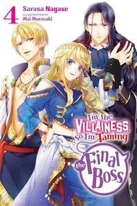 Produktbild: I'm the Villainess, So I'm Taming the Final Boss, Vol. 4 (light novel)