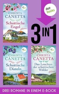 Produktbild: Schottische Engel, Schottische Disteln & Das Leuchten der schottischen W&auml;lder