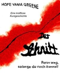 Produktbild: Der Schnitt - Renn weg, solange du noch kannst!