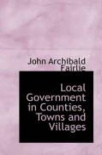 Produktbild: Local Government in Counties, Towns and Villages
