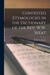Produktbild: Contested Etymologies in the Dictionary of the Rev. W.W. Skeat