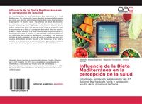 Produktbild: Influencia de la Dieta Mediterr&aacute;nea en la percepci&oacute;n de la salud