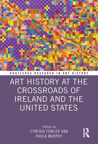 Produktbild: Art History at the Crossroads of Ireland and the United States