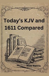 Produktbild: Today's KJV and 1611 Compared