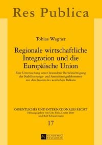 Produktbild: Regionale wirtschaftliche Integration und die Europ&auml;ische Union