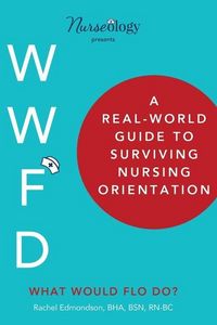 Produktbild: A Real-World Guide to Surviving Nursing Orientation