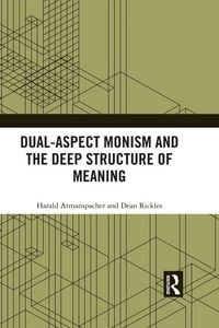 Produktbild: Dual-Aspect Monism and the Deep Structure of Meaning