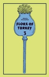 Produktbild: Flora of Turkey, Volume 3